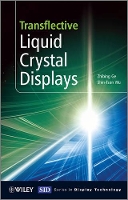 Book Cover for Transflective Liquid Crystal Displays by Zhibing University Of Central Florida Ge, ShinTson University of Central Florida, USA Wu