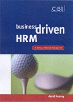 Book Cover for Business Driven HRM by David Hussey