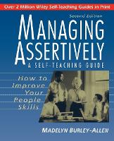 Book Cover for Managing Assertively: How to Improve Your People Skills by Madelyn Burley-Allen