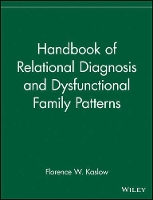 Book Cover for Handbook of Relational Diagnosis and Dysfunctional Family Patterns by Florence W. Kaslow