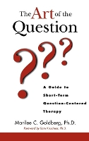 Book Cover for The Art of the Question by Marilee C. Goldberg