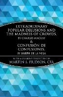 Book Cover for Extraordinary Popular Delusions and the Madness of Crowds and Confusión de Confusiones by Martin S. Fridson