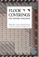 Book Cover for Floor Coverings for Historic Buildings by Helene Von Rosenstiel, Gail Caskey Winkler