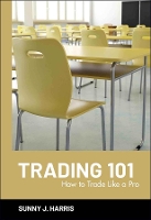 Book Cover for Trading 101 by Sunny J. Harris