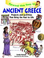 Book Cover for Spend the Day in Ancient Greece by Linda Honan