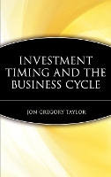 Book Cover for Investment Timing and the Business Cycle by Jon Gregory Taylor