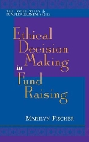 Book Cover for Ethical Decision Making in Fund Raising by Marilyn Fischer