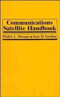 Book Cover for Communications Satellite Handbook by Walter L. Morgan, Gary D. Gordon