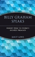 Book Cover for Billy Graham Speaks by Janet Lowe