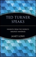 Book Cover for Ted Turner Speaks by Janet Lowe