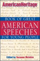 Book Cover for American Heritage Book of Great American Speeches for Young People by Suzanne McIntire