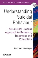 Book Cover for Understanding Suicidal Behaviour by Kees (Unit for Suicide Research, University of Gent, Belgium) van Heeringen