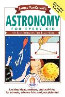 Book Cover for Janice VanCleave's Astronomy for Every Kid by Janice VanCleave