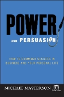 Book Cover for Power and Persuasion by Michael Masterson, Agora