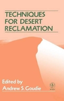 Book Cover for Techniques for Desert Reclamation by Andrew S. (University of Oxford, UK) Goudie