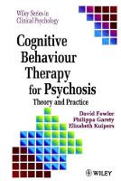 Book Cover for Cognitive Behaviour Therapy for Psychosis by David (University of East Anglia, UK) Fowler, Phillippa (Warneford Hospital, Oxford, UK) Garety, Elizabeth (Institute  Kuipers