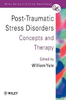 Book Cover for Post-Traumatic Stress Disorders by William (University of London, Institute of Psychiatry and Bethlem and Maudsley NHS Trust, London, UK) Yule