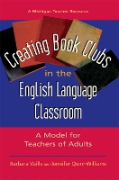 Book Cover for Creating Book Clubs in the English Language Classroom by Barbara Vaille, Jennifer QuinnWilliams