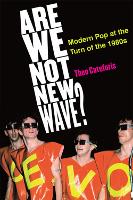 Book Cover for Are We Not New Wave? by Theo Cateforis