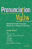 Book Cover for Pronunciation Myths by Linda Grant