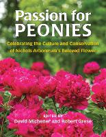 Book Cover for Passion for Peonies by David Michener, Robert B. Grese