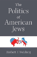 Book Cover for The Politics of American Jews by Herbert F. Weisberg