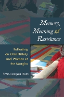 Book Cover for Memory, Meaning, and Resistance by Fran Leeper Buss