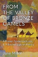 Book Cover for From the Valley of Bronze Camels by Jane Miller