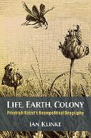 Book Cover for Life, Earth, Colony by Ian Klinke