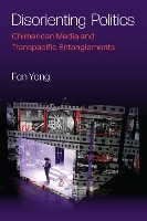 Book Cover for Disorienting Politics by Fan Yang