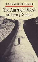 Book Cover for The American West as Living Space by Wallace Stegner