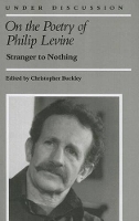 Book Cover for On the Poetry of Philip Levine by Christopher Buckley