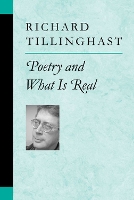 Book Cover for Poetry and What is Real by Richard Tillinghast