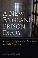 Book Cover for A New England Prison Diary by Martin J. Hershock