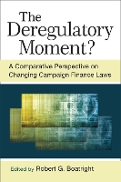 Book Cover for The Deregulatory Moment? by Robert G. Boatright