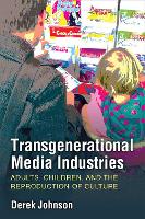 Book Cover for Transgenerational Media Industries by Derek Johnson