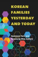 Book Cover for Korean Families Yesterday and Today by Hyunjoon Park, Hyeyoung Woo