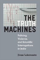 Book Cover for The Truth Machines by Jinee Lokaneeta