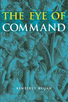 Book Cover for The Eye of Command by Kimberly Kagan