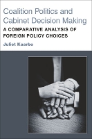 Book Cover for Coalition Politics and Cabinet Decision Making by Juliet Kaarbo