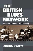 Book Cover for The British Blues Network by Andrew Kellett