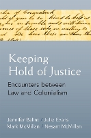 Book Cover for Keeping Hold of Justice by Jennifer Balint, Julie Evans, Nesam McMillan, Mark David McMillan