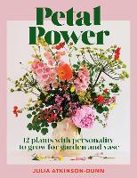 Book Cover for Petal Power by Julia Atkinson-Dunn