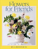 Book Cover for Flowers for Friends by Julia Atkinson-Dunn, Julia Atkinson-Dunn