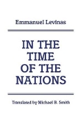 Book Cover for In the Time of the Nations by Emmanuel Levinas