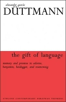 Book Cover for The Gift of Language by Alexander Garcia Duttmann