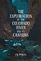 Book Cover for The Exploration of the Colorado River and its Canyons by J.W. Powell