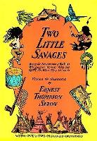 Book Cover for Two Little Savages by Ernest Thompson Seton