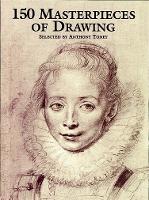 Book Cover for Hundred and Fifty Masterpieces of Drawing by Anthony Toney