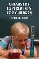 Book Cover for Chemistry Experiments for Children by Virginia L Mullin